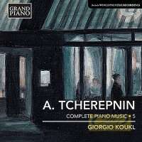 Tcherepnin: Piano Music Vol. 5